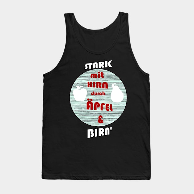 Stark mit Hirn durch Äpfel und Birn Lustig Sprüche Tank Top by FindYourFavouriteDesign